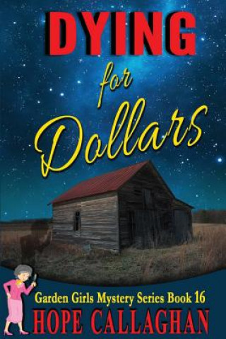 Книга Dying for Dollars: Large Print Edition Hope Callaghan