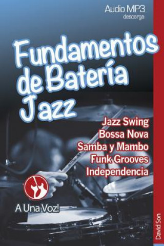 Kniha Fundamentos de Batería Jazz A Una Voz