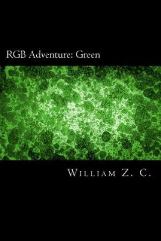 Kniha RGB Adventure: Green William Zayn Chappell