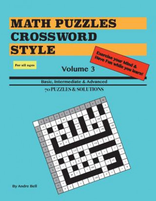 Carte Math Puzzles Crossword Style Volume 3 Andre Bell