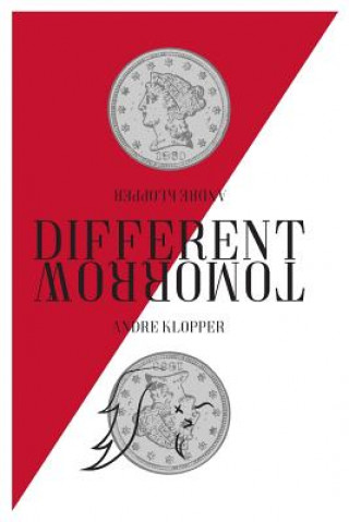 Knjiga Different Tomorrow Andre Klopper
