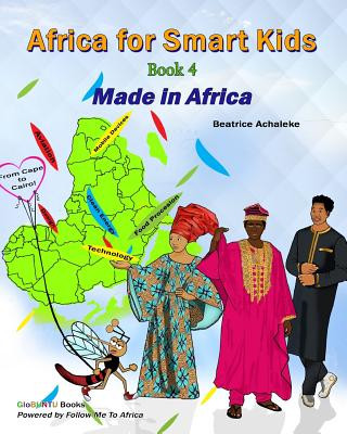 Kniha Africa for Smart Kids Book4: Made in Africa Beatrice Achaleke