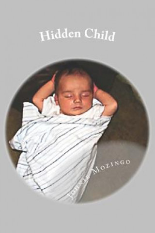 Knjiga Hidden Child Johnie N Mozingo