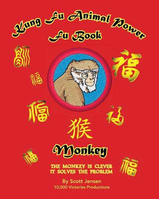 Könyv Kung Fu Animal Power Fu Book Monkey Scott Jensen