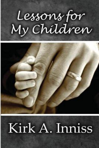 Boek Lessons for My Children Kirk A Inniss