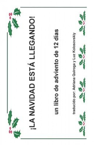 Carte La Navidad Esta Llegando: un libro de adviento de 12 días Adriana Quiroga
