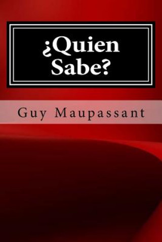 Buch Quien Sabe Guy Maupassant