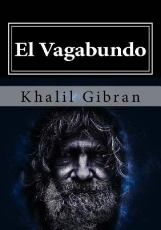 Carte El Vagabundo Khalil Gibran