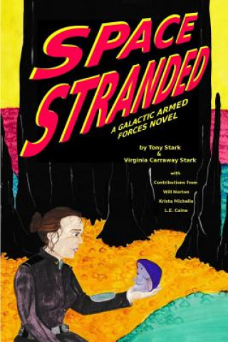 Knjiga Space Stranded: A GAF Novel Tony Stark