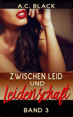 Knjiga Zwischen Leid und Leidenschaft - 3 A C Black