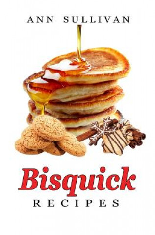 Knjiga Bisquick Recipes Ann Sullivan
