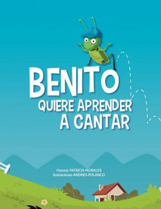 Book Benito Quiere Aprender a Cantar Patricia Morales