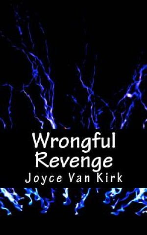 Книга Wrongful Revenge Joyce Van Kirk