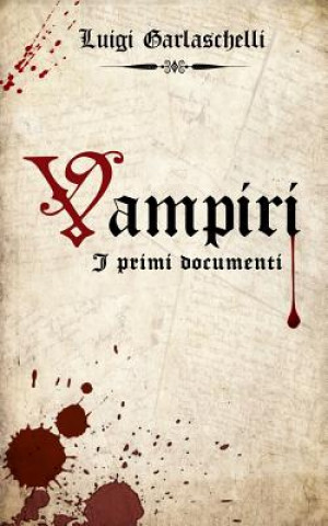 Kniha Vampiri. I primi documenti Luigi Garlaschelli