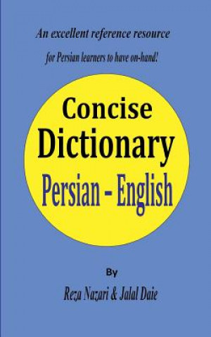 Book Persian - English Concise Dictionary: A unique database with the most accurate picture of the Persian language today Jalal Daie