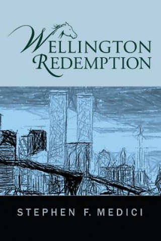 Knjiga Wellington Redemption Stephen F Medici