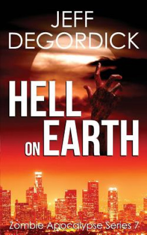 Knjiga Hell on Earth Jeff Degordick