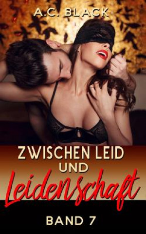 Knjiga Zwischen Leid und Leidenschaft - 7 A C Black