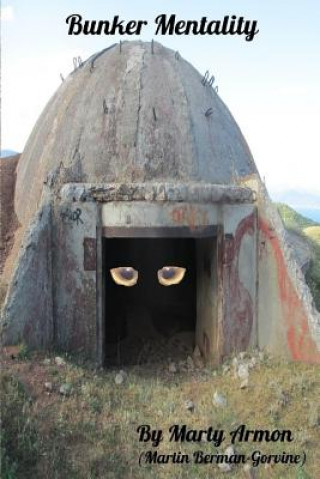 Knjiga Bunker Mentality Marty Armon