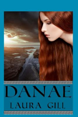 Knjiga Danae Laura Gill
