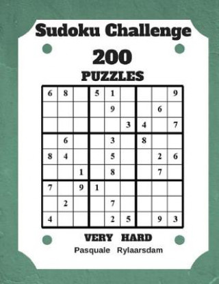 Książka Sudoku Challenge 200 Puzzles Very Hard: Large Print Sudoku Puzzle Book (Very Hard) Pasquale Rylaarsdam