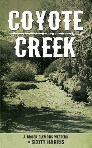 Kniha Coyote Creek Scott Harris