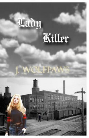 Knjiga Lady Killer J Wolfpaws