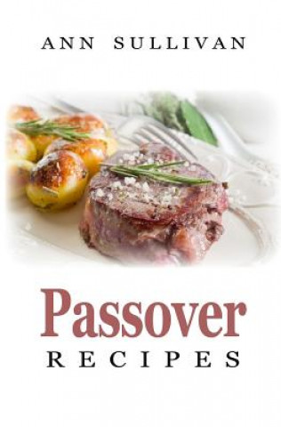 Knjiga Passover Recipes Ann Sullivan