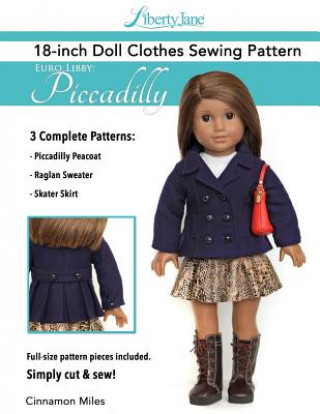 Könyv Liberty Jane 18 Inch Doll Clothes Pattern Euro Libby: Piccadilly Cinnamon Miles