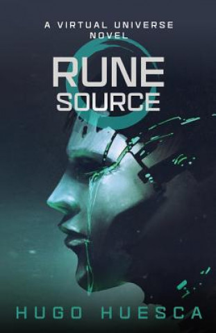 Kniha Rune Source: A Virtual Reality novel Hugo Huesca