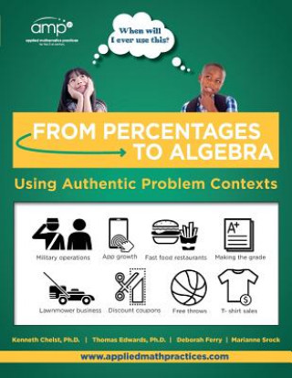 Knjiga From Percentages to Algebra - Student Edition: Using Authentic Problem Contexts Thomas G Edwards