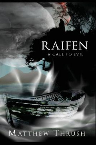 Kniha Raifen: A Call To Evil Matthew Thrush