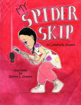 Libro My Spider Skip Johnny L Shavers