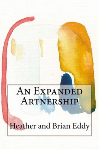 Knjiga An Expanded Artnership Brian K Eddy