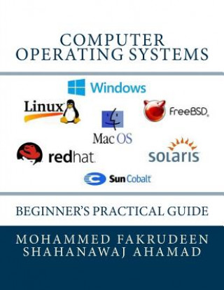 Livro Computer Operating Systems: Beginner's Practical Guide Mohammed Fakrudeen