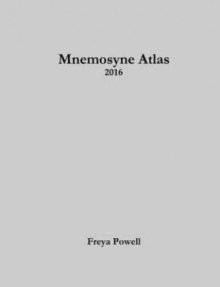 Könyv Mnemosyne Atlas: 2016 Freya Powell