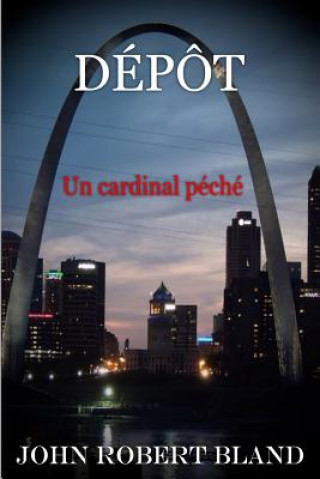 Kniha Depot: Un cardinal peche John Robert Bland