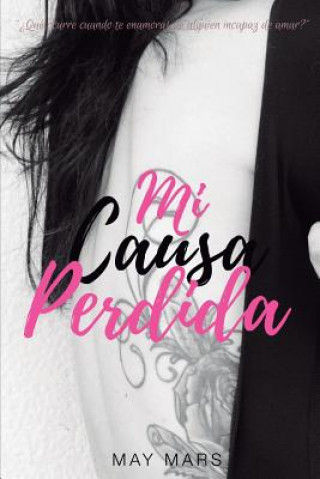 Knjiga Mi Causa Perdida May Mars