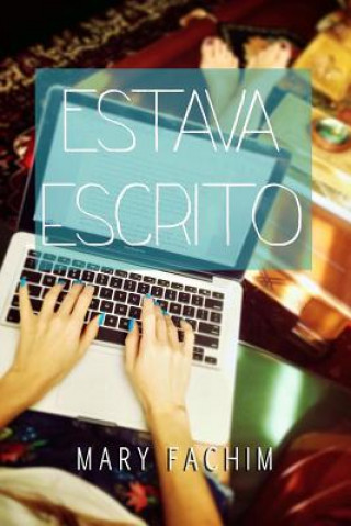 Knjiga Estava escrito Mary Fachim
