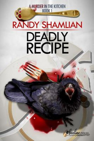 Libro Deadly Recipe Randy Shamlian