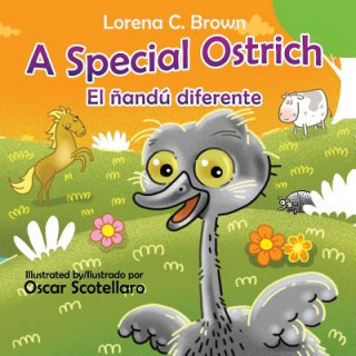 Könyv A Special Ostrich /El ?andú diferente Lorena C Brown
