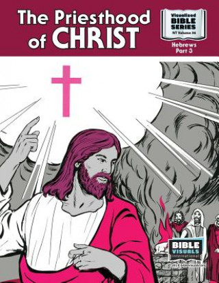 Kniha The Priesthood of Christ: New Testament Volume 36: Hebrews, Part 3 R Iona Lyster