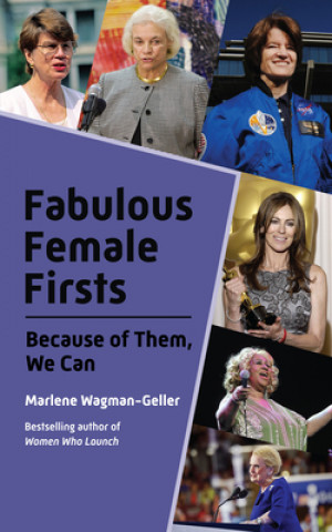 Livre Fabulous Female Firsts Marlene Wagman-Geller