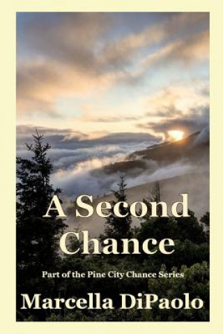Knjiga A Second Chance Marcella Dipaolo