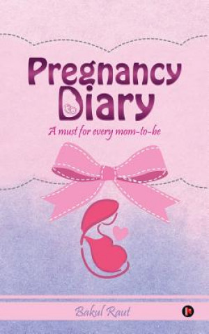 Knjiga Pregnancy Diary Bakul Raut
