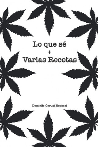 Kniha Lo que sé + Varias recetas Diego Rafael Espinel