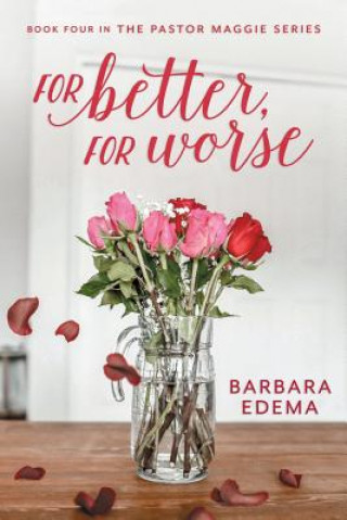 Kniha For Better, For Worse Barbara Edema