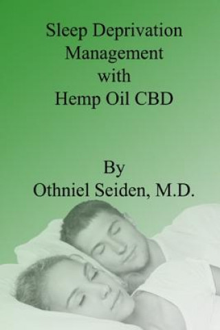 Książka Sleep Deprivation Management with Hemp Oil CBD Othniel Seiden M D