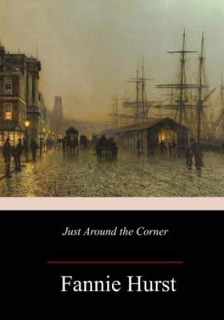 Libro Just Around the Corner Fannie Hurst
