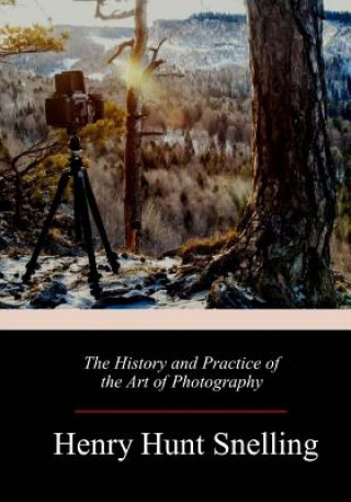 Książka The History and Practice of the Art of Photography Henry Hunt Snelling